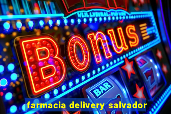 farmacia delivery salvador